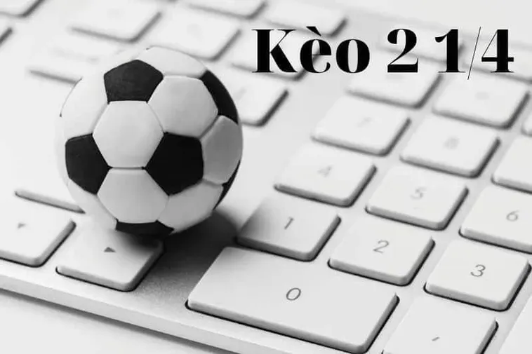 Hướng Dẫn Chi Tiết Cách Đọc Kèo 2.25 Và Kinh Nghiệm Đánh Thắng Nhà Cái
