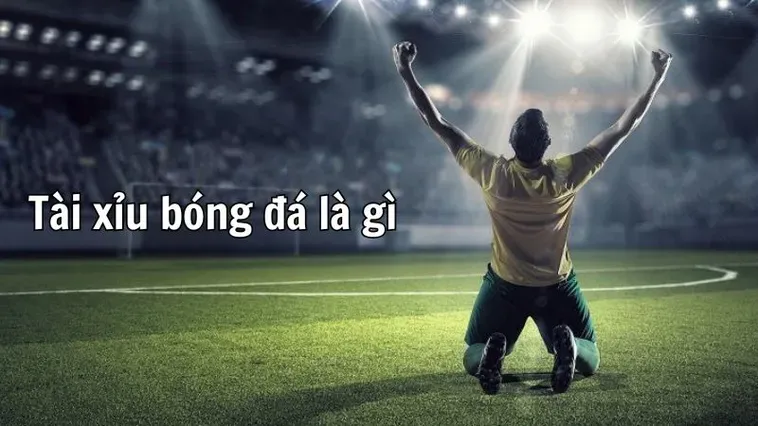 Kèo Tài Xỉu Bóng Đá Là Gì Và Bí Quyết Soi Kèo Luôn Thắng 2026