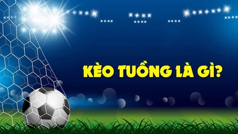 Cách Nhận Biết Và Phòng Tránh Kèo Tuồng Trong Bóng Đá Thông Minh Nhất
