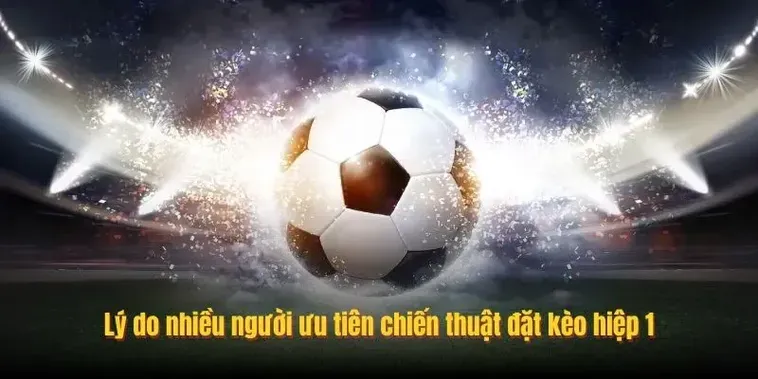 Bí Kíp Soi Kèo Tài Xỉu Hiệp 1 Chắc Thắng Cho Người Mới