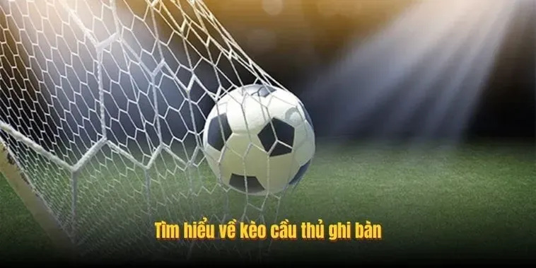 Cẩm Nang Soi Kèo Cầu Thủ Ghi Bàn Và Bí Quyết Dự Đoán Chân Sút Tỏa Sáng